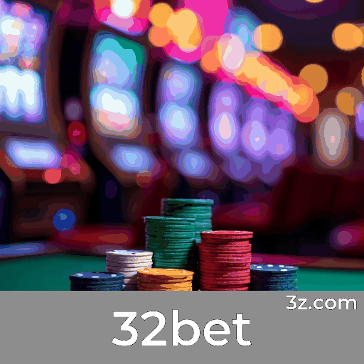 32bet: Plataforma Segura e Rápida para Brasileiros
