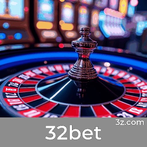 32bet: Cassino Confiável e Entretenimento Seguro